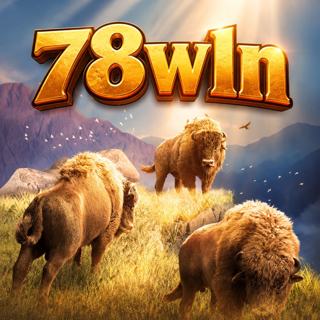 โลโก้ 78wln บนภาพฝูงกระทิงไบซันยืนอยู่บนเนินเขาทุ่งหญ้าใต้แสงตะวันในเกม Buffalo Win